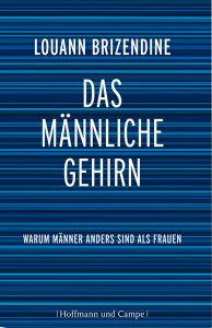 hoffmann_campe_brizendine_liuann_maennliche_gehirn
