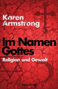 pattloch_armstrong_karen_im_namen_gottes