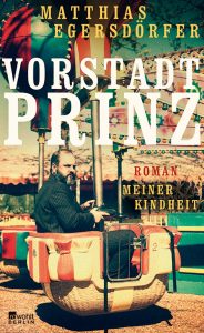 rowohlt_egersdoerfer_matthias_vorstadt_prinz